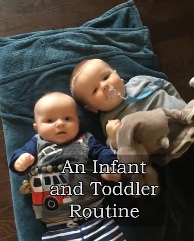 A Toddler and Infant Routine For A Stay At Home Mama. (Revised)